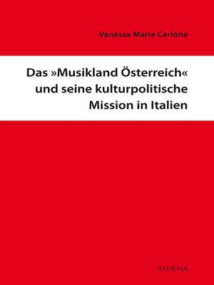 cover image of Das "Musikland Österreich" und seine kulturpolitische Mission in Italien